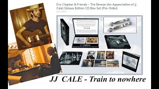 JJ CALE - Train to nowhere