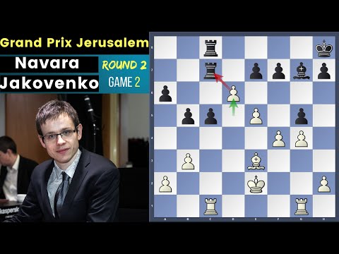 Pawn Push! - Navara vs Jakovenko| Fide Grand Prix Jerusalem