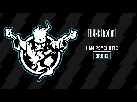 Drokz - I Am Psychotic