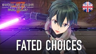 Sword Art Online Fatal Bullet - PS4/XB1/ PC - Fated Choices (TGS English Trailer)