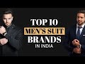 Top 10 Best Men S Suit Brands In India Suit Brands In India 2020 Best Suit Brands For Wedding 2020