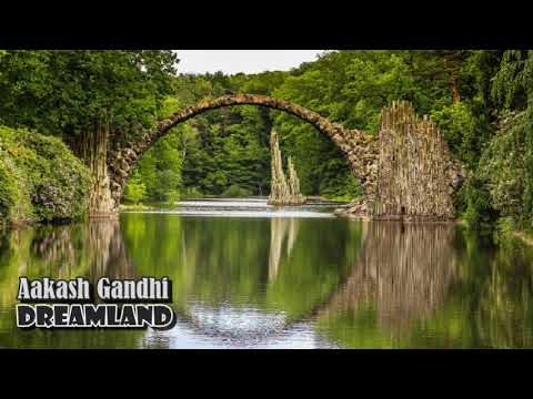 Aakash Gandhi - Dreamland