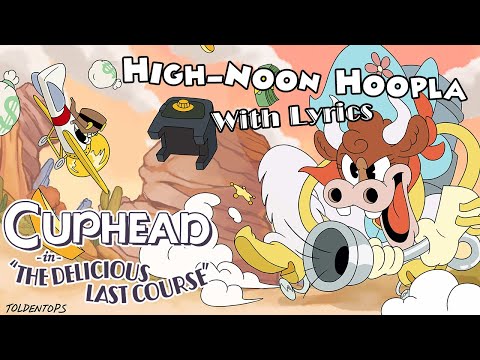 High-Noon Hoopla WITH LYRICS - Cuphead: The Delicious Last Course Cover