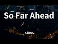 Clipse So Far Ahead Lyrics
