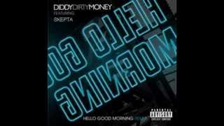 SKEPTA - DIDDY DIRTY MONEY - HELLO GOOD MORNING - OFFICIAL GRIMEX - DOWNLOAD