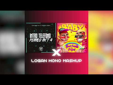 Intro Telefono Perreo RKT 4 vs Baby (Logan Hono Reggaeton Mashup)