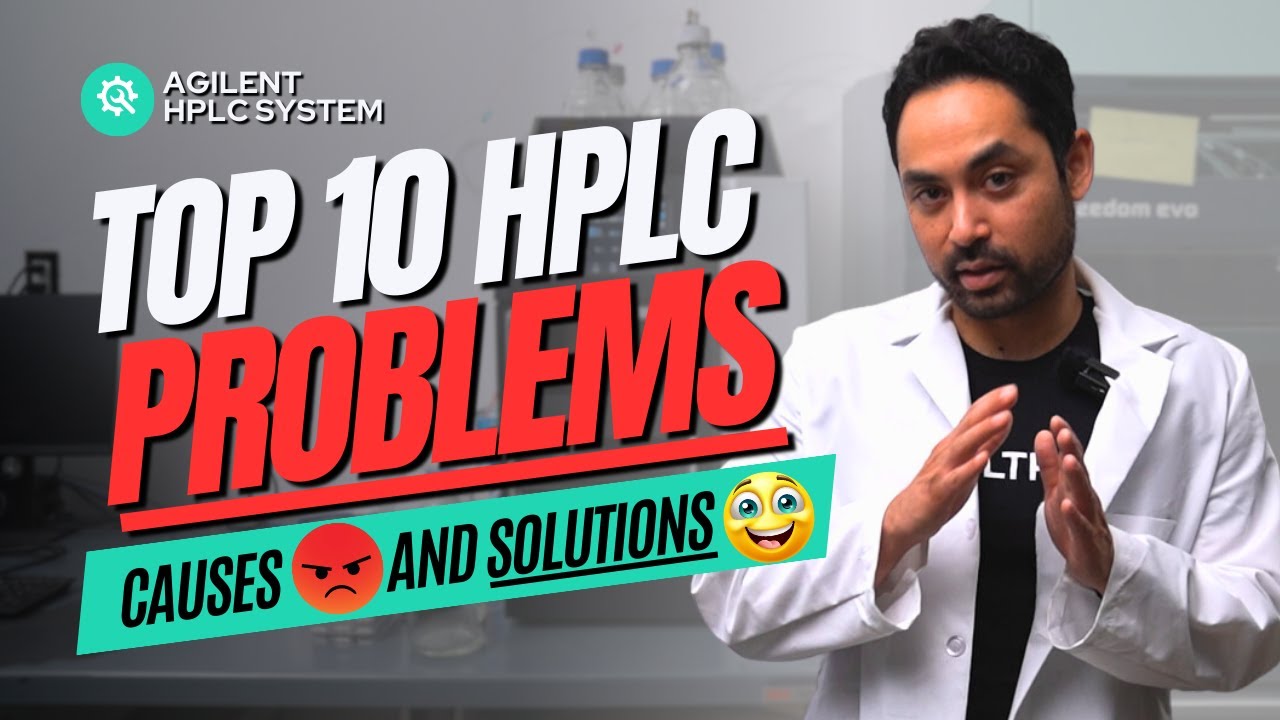 Top 10 Most Common HPLC Issues and How to Fix Them (2023)