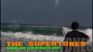 THE SUPERTONES live play MALIBU RUN in BQN PR 2007