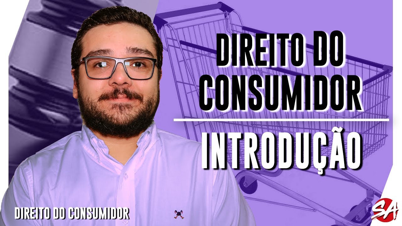 INTRODUÇÃO | DIREITO DO CONSUMIDOR - Aula 01