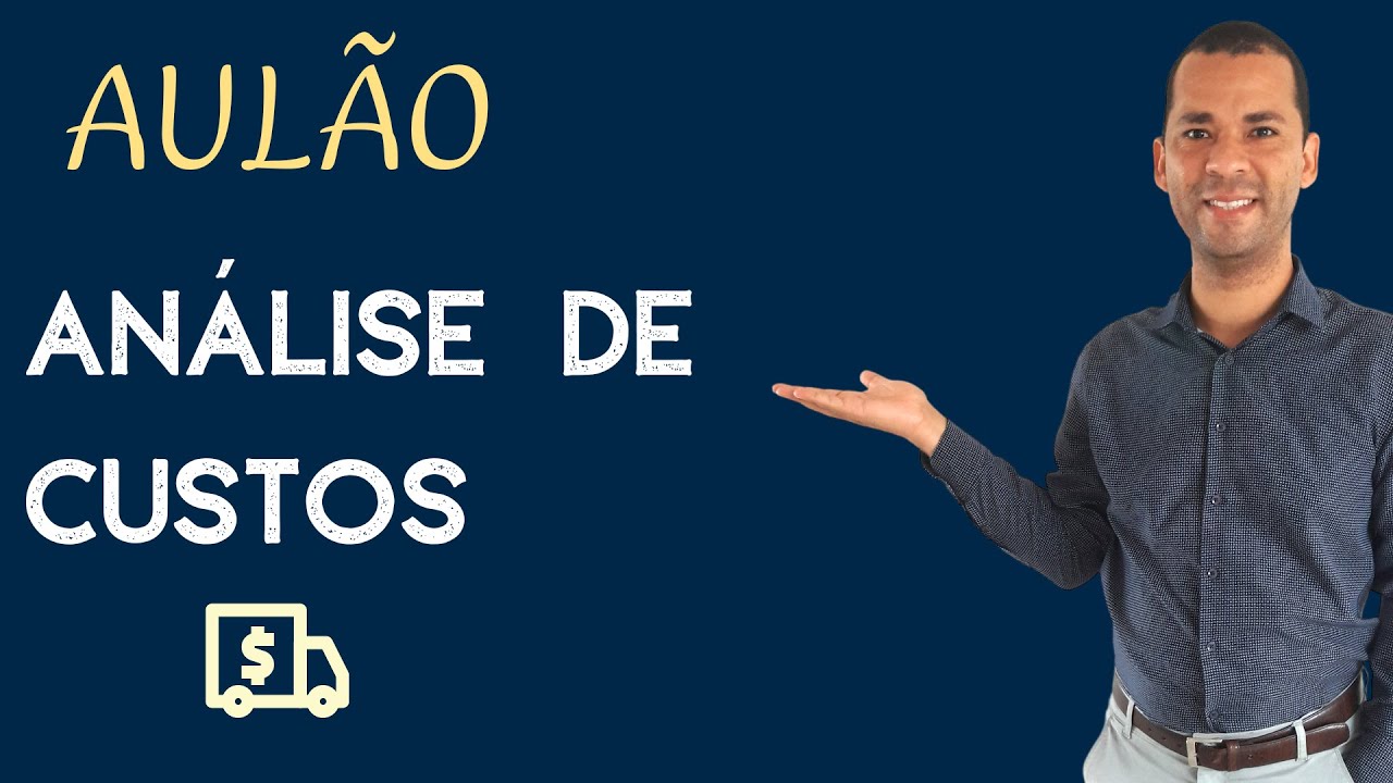 AULÃO | ANÁLISE DE CUSTOS