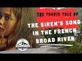 Haunted Waters: The Tragic Tale of the Siren's Song in the French Broad River (Podcast)