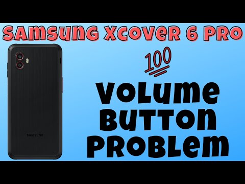 Samsung Xcover 6 Pro Volume Button Problem || How to Fix side volume buttons not Samsung {SM-G736U}