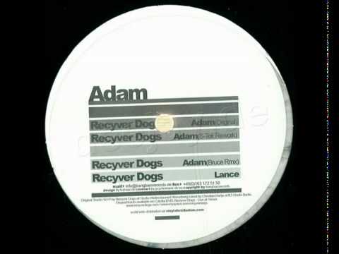 Recyver Dogs - Adam [BBR006 - 12inch]