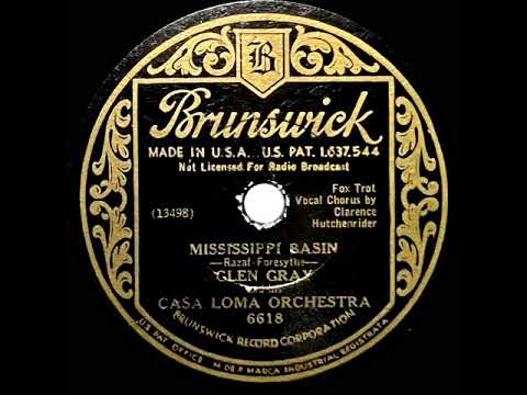 1933 Glen Gray Casa Loma - Mississippi Basin (Clarence Hutchenrider, vocal)