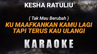 Download lagu Ku maafkan kamu lagi tapi terus kau ulangi (TAK MAU BERUBAH) | Karaoke mp3