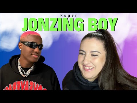 Ruger - Jonzing Boy / Just Vibes Reaction
