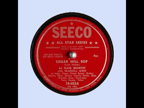 Sugar Hill Bop   Al Haig Quintet   Wardell Grey