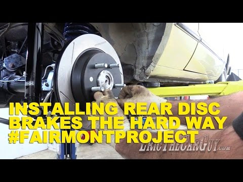 Installing Rear Disc Brakes the Hard Way #FairmontProject Video