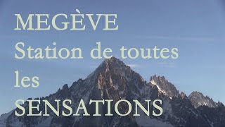 preview picture of video 'Megève, station de toutes les sensations'