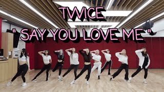 TWICE dancing to TWICE SIDETRACKS (Say You Love Me - YES OR YES ALBUM)