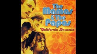 CALIFORNIA DREAMIN -THE MAMAS & THE PAPAS