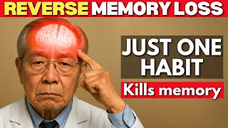 Japan’s Oldest Doctor: This Common Daily Habit DESTROYS your MEMORY After 60
