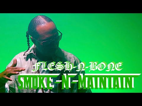 Flesh-n-Bone  -  Smoke-n-Maintain