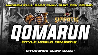 Download lagu HADROH FULL BASS QOMARUN STYLE SIMPATIK ENAK BUAT CEK SOUND ‼️ mp3