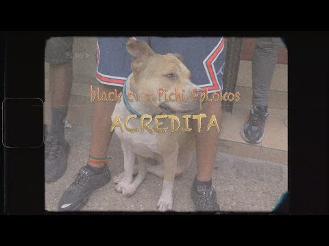 Acredita - Black cv x Pichi FpLokos (official video)