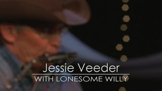Jessie Veeder with Lonesome Willy; "Boomtown"
