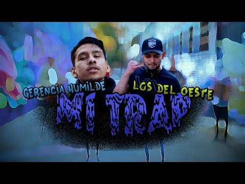 Mi Trap - Los Del Oeste Ft. Gerencia Humilde