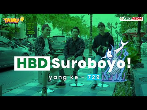 HBD Suroboyo! - TAMU Spesial HUT Surabaya ke-729