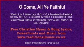 O Come, All Ye Faithful(Full Verses) - Christmas Carols Lyrics & Music