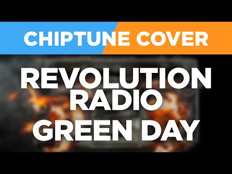 Revolution Radio - Green Day CHIPTUNE 8-BIT COVER