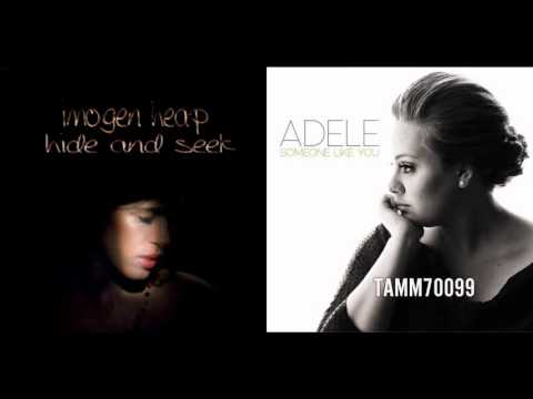 Imogen Heap vs. Adele - Hide And Seek vs. Someone Like You (Mashup)