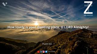 Psalm 84:1 | Zabel Ministries | Bible verse of the day | Message and Prayer#psalms #zabelministries