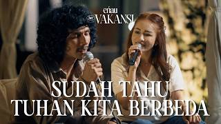 Download lagu eńau & Momo berVAKANSI - Sudah Tahu Tuhan Kita Berbeda (Acoustic Version) mp3