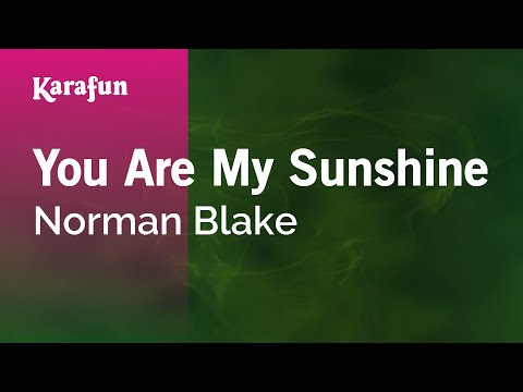 Karaoke You Are My Sunshine - Norman Blake *