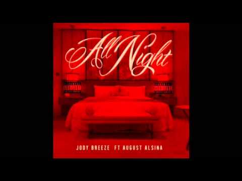 Jody Breeze Feat. August Alsina - All Night