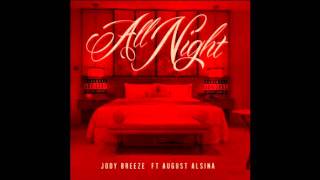 Jody Breeze Feat. August Alsina - All Night