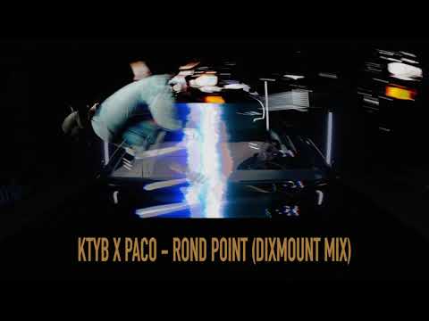 KTYB - Rond Point (Dixmount Mix)