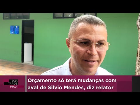 Orçamento só terá mudanças com aval de Silvio Mendes, diz relator