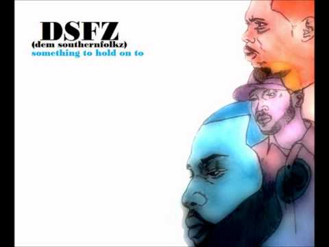 Dem Southernfolkz - Something To Hold On To