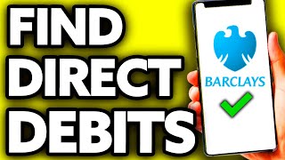 How To Find Direct Debits on Barclays App (EASY!)