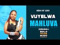 Vuyelwa Mahluva New Hit 2019
