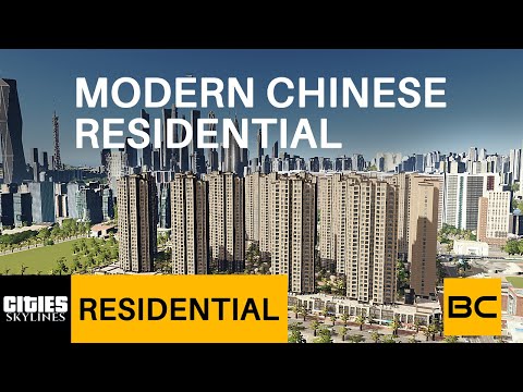 Modern Chinese High Density Residential Community in Cities Skylines | Better Cities
