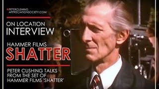 Peter Cushing ON SET Interview while filming Shatter