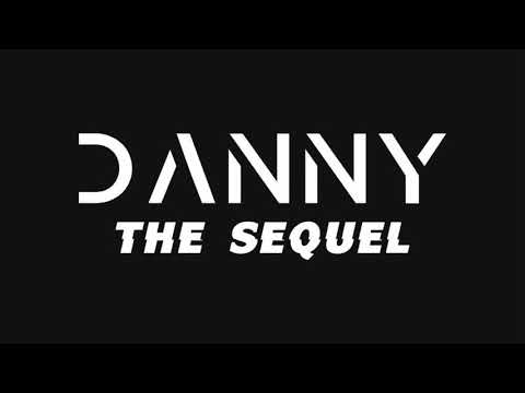 Danny-The Sequel