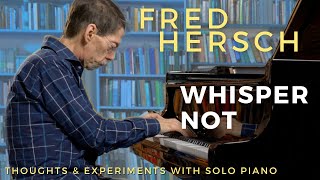 Whisper Not (Fred Hersch 2021)