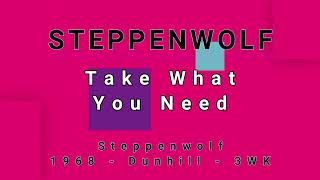 STEPPENWOLF-Take What You Need (vinyl)